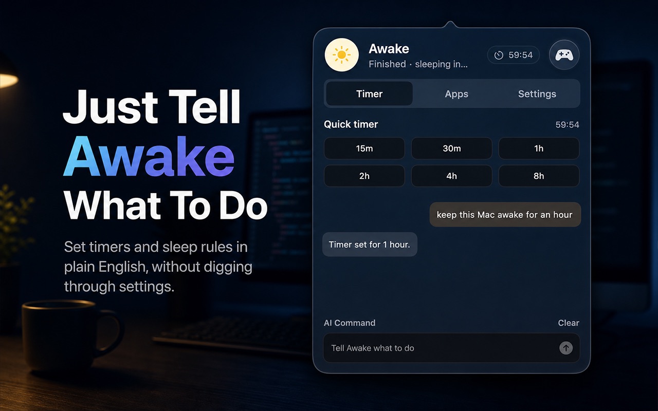 Timer tab with a chat command: keep this Mac awake for an hour. Awake replies: Timer set for 1 hour.