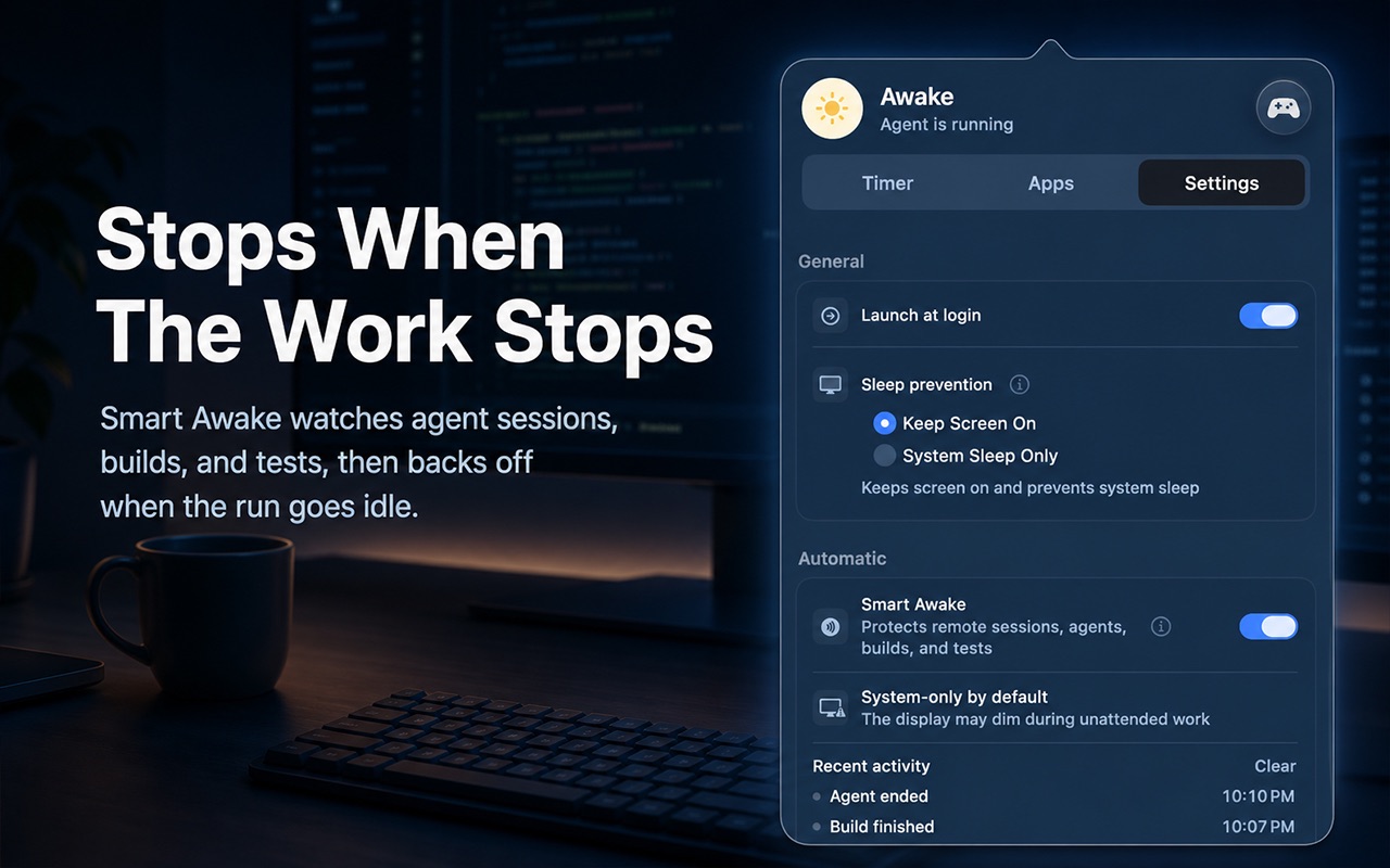 Settings tab showing Smart Awake on, keep screen on, and recent activity: Agent ended and Build finished.